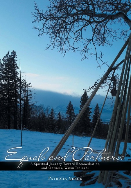 Equals and Partners: A Spiritual Journey Toward Reconciliation and Oneness, Wazin Îchinabi