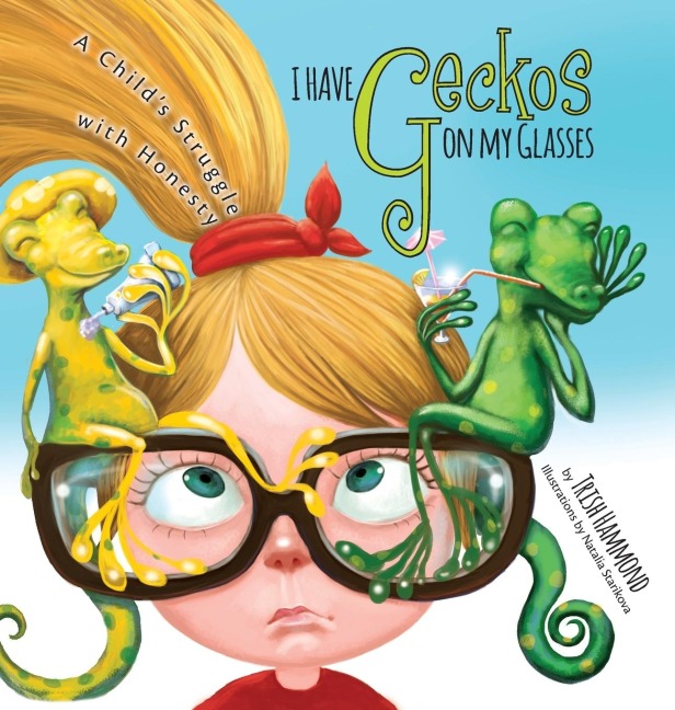 I Have Geckos on my Glasses: A Childs Struggle with Honesty