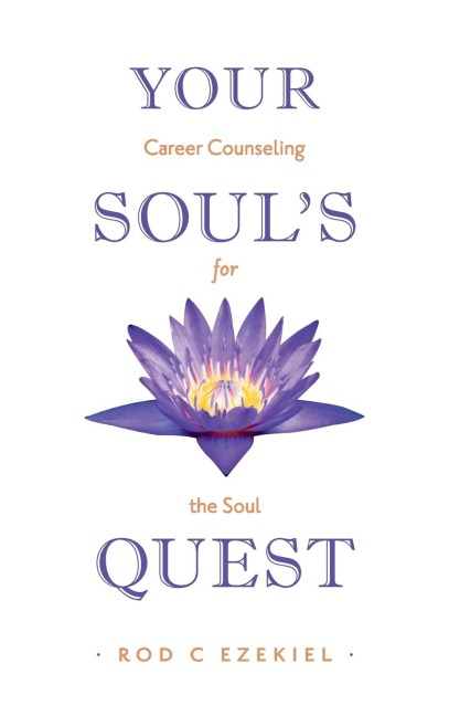 Your Souls Quest: Career Counselling for the Soul