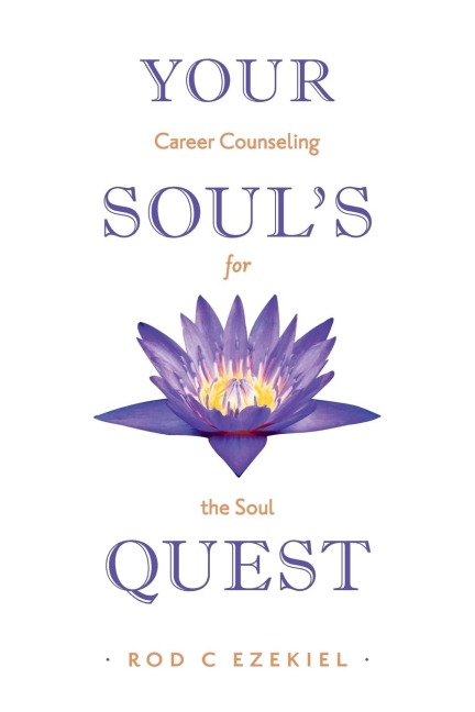 Your Souls Quest: Career Counselling for the Soul