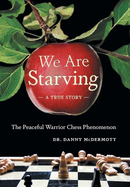 We Are Starving: The Peaceful Warrior Chess Phenomenon