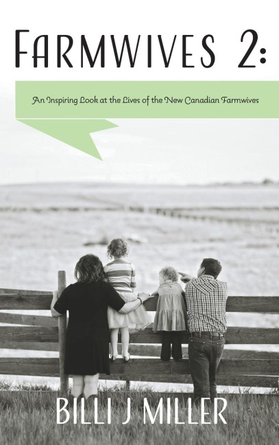 Farmwives 2: An Inspiring Look at the Lives of the New Canadian Farmwives
