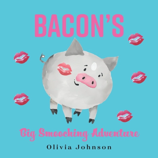 Bacons Big Smooching Adventure