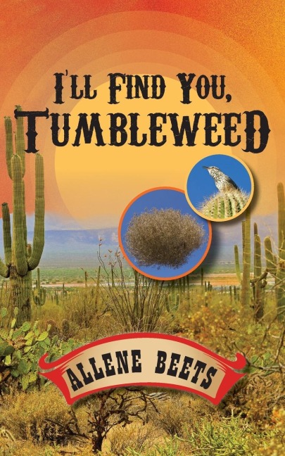 Ill Find You Tumbleweed: A Collection Of Four Short Stories