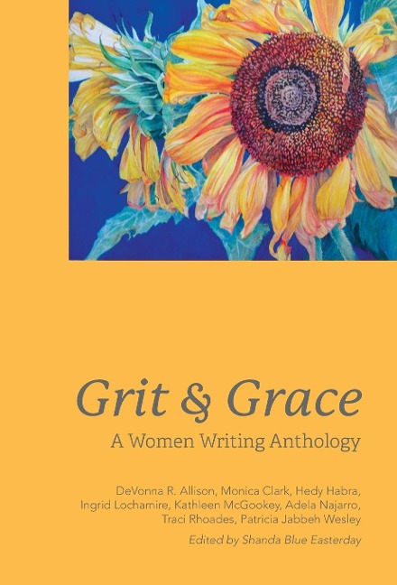 Grit and Grace: A Women Writing Anthology