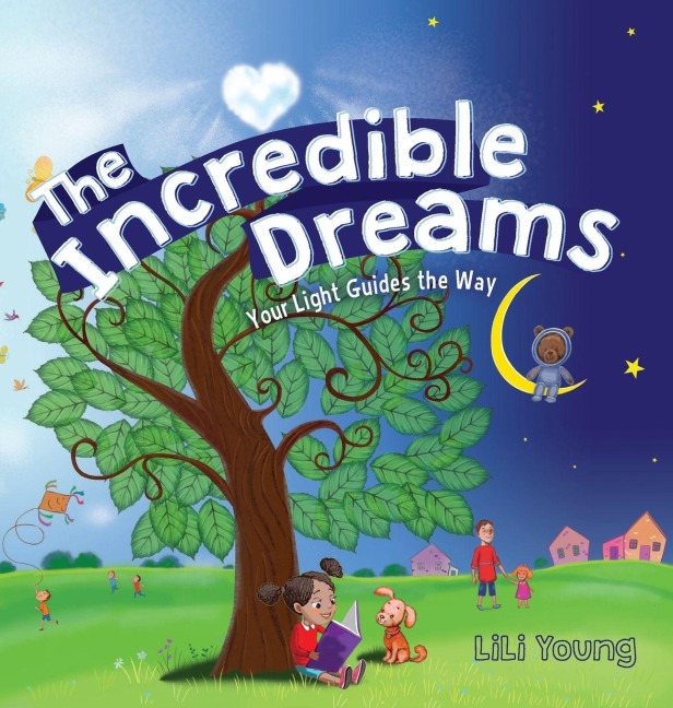 The Incredible Dreams: Your Light Guides the Way
