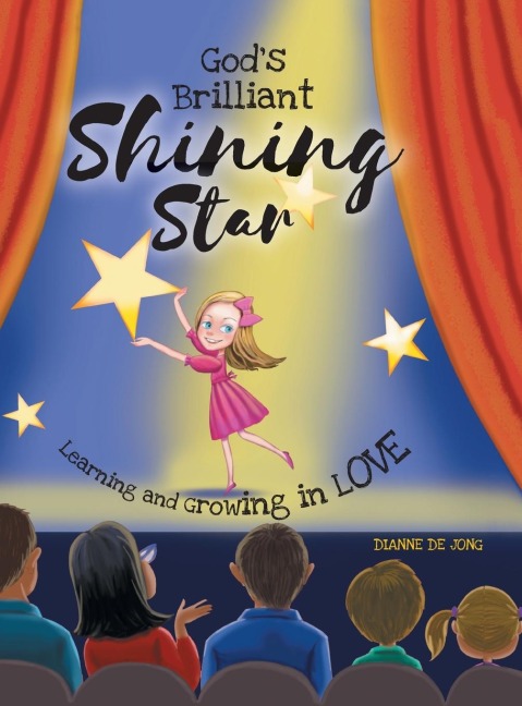 Gods Brilliant Shining Star: Learning and Growing in Love
