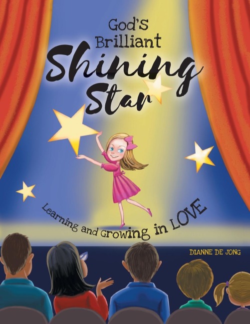 Gods Brilliant Shining Star: Learning and Growing in Love