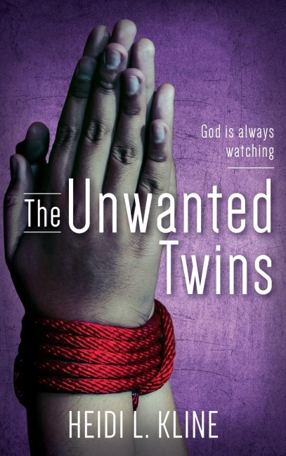 The Unwanted Twins: God is always watching
