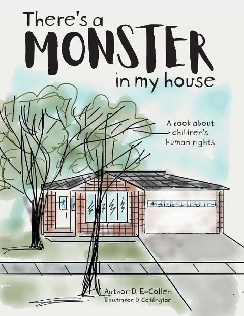 Theres a Monster in My House: A book about childrens human rights