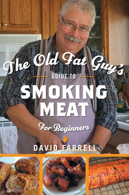 The Old Fat Guys Guide to Smoking Meat for Beginners