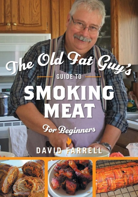 The Old Fat Guys Guide to Smoking Meat for Beginners