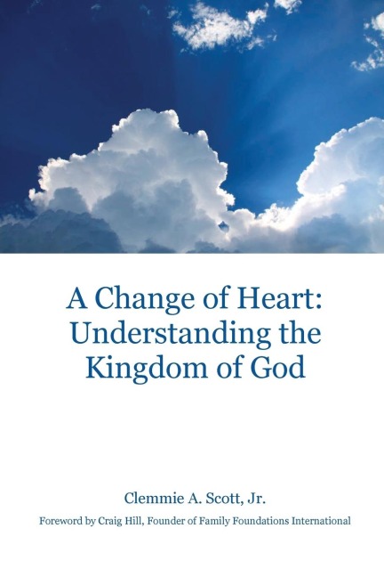 A Change of Heart: Understanding the Kingdom of God