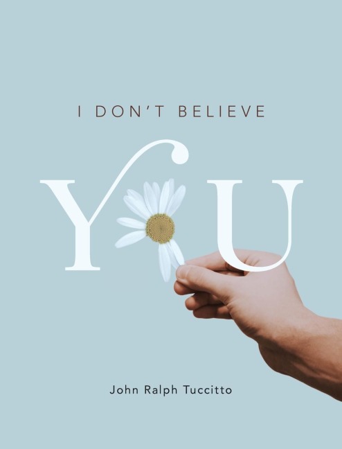 I Dont Believe You