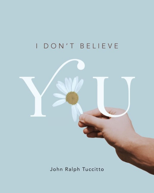 I Dont Believe You
