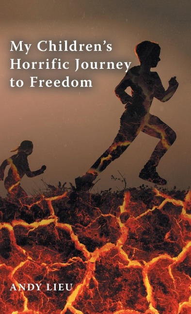 My Childrens Horrific Journey to Freedom