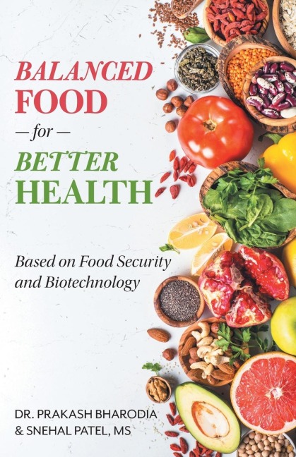 Balanced Food for Better Health: Based on Food Security and Biotechnology