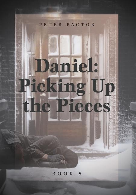 Daniel: Picking Up the Pieces