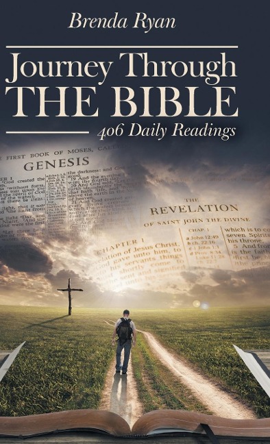 Journey Through The Bible: 406 Daily Readings