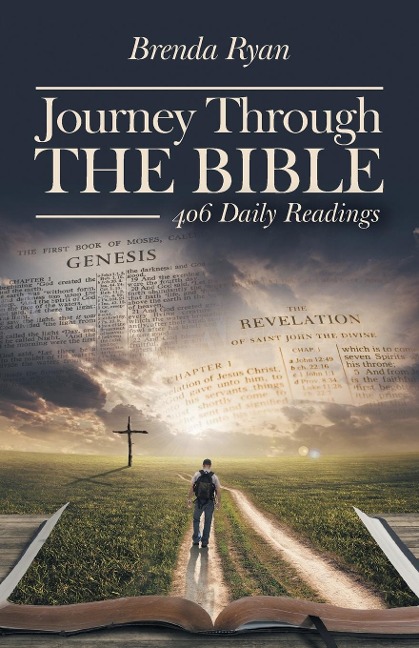 Journey Through The Bible: 406 Daily Readings