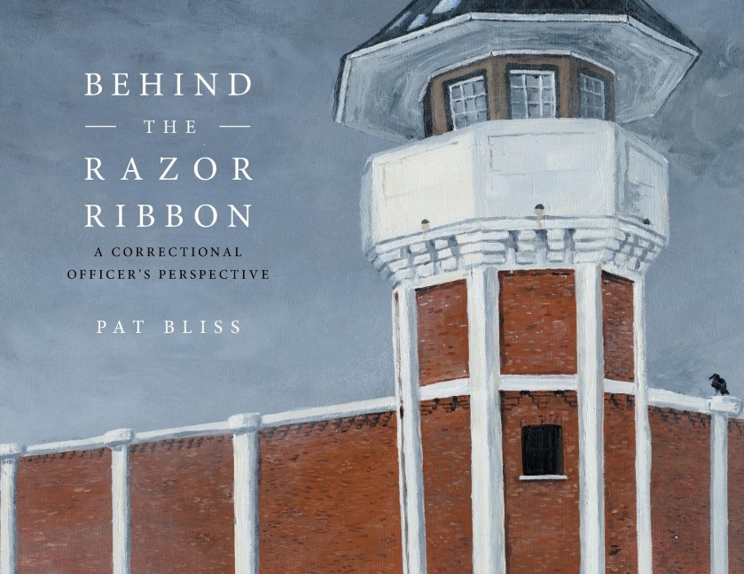 Behind the Razor Ribbon: A Correctional Officers Perspective