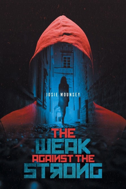 The Weak Against the Strong