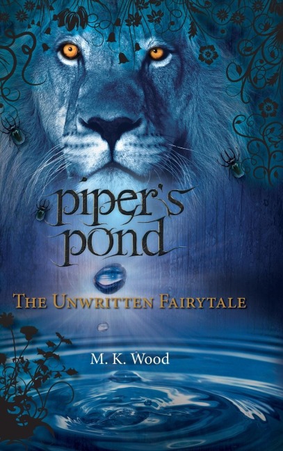 Pipers Pond: The Unwritten Fairytale