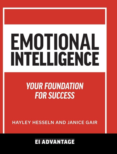 Emotional intelligence: Your Foundation For Success