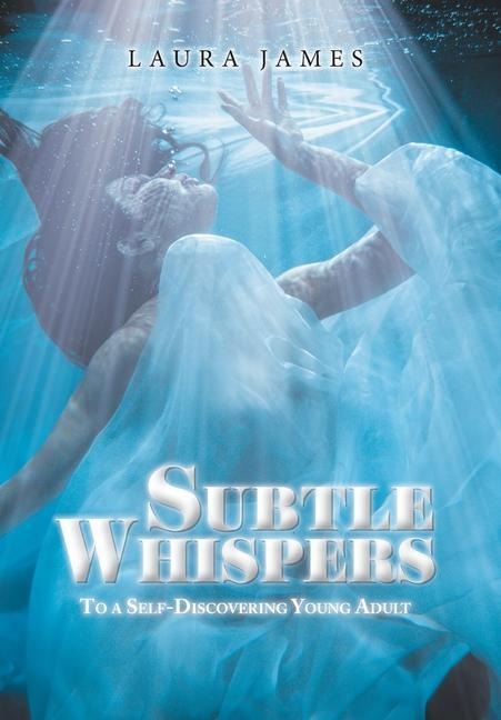 Subtle Whispers: To a Self-Discovering Young Adult