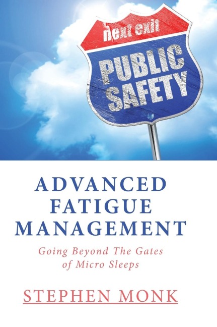 Advanced Fatigue Management: Going Beyond The Gates of Micro Sleeps