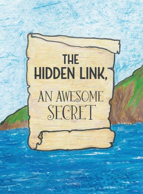 The Hidden Link, An Awesome Secret: Gods Wisdom and Lucifers Counterfeit in Genesis