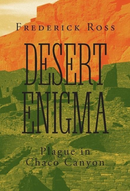 Desert Enigma: Plague in Chaco Canyon