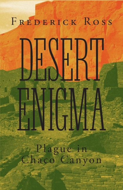Desert Enigma: Plague in Chaco Canyon