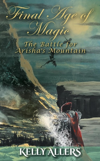 The Battle for Arishas Mountain: Book 1 of The Damned Goddess Trilogy