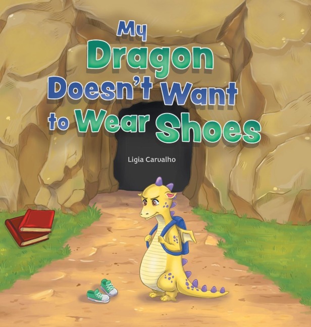 My Dragon Doesnt Want to Wear Shoes