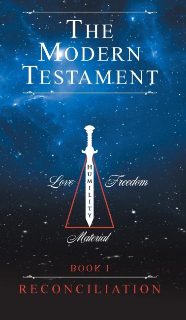 The Modern Testament: Book I - Reconciliation