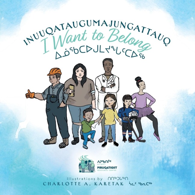 Inuuqataugumajungattauq - I want to Belong: ¿¿¿¿¿¿¿¿¿¿¿¿¿