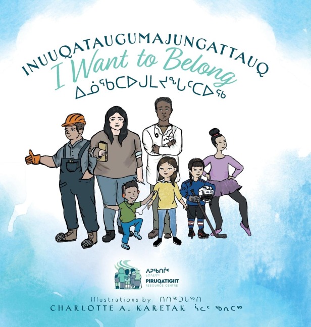 Inuuqataugumajungattauq - I want to Belong: ¿¿¿¿¿¿¿¿¿¿¿¿¿