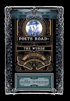 Poets Road- The Wurdz: A Companion Guide to the Poets Road CD Trilogy