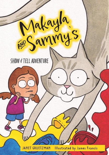 Makayla and Sammys Show and Tell Adventure