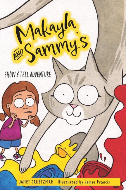 Makayla and Sammys Show and Tell Adventure