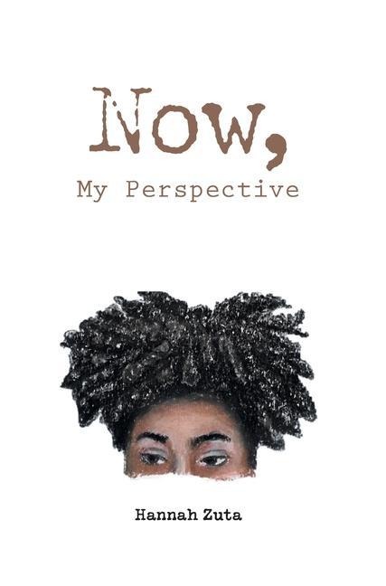 Now, My Perspective
