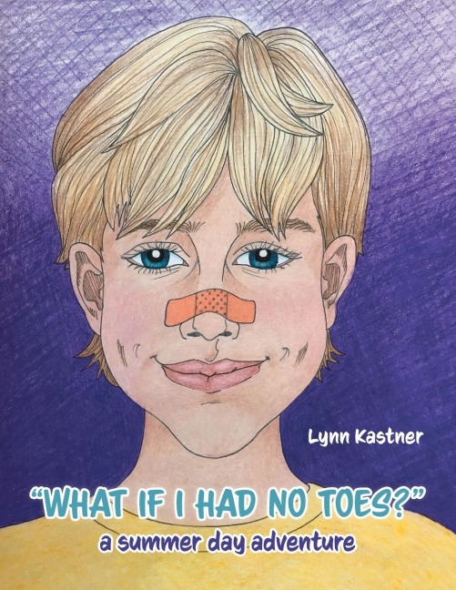 What If I Had No Toes?: a summer day adventure