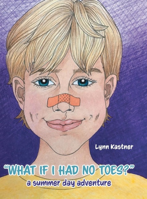 What If I Had No Toes?: a summer day adventure