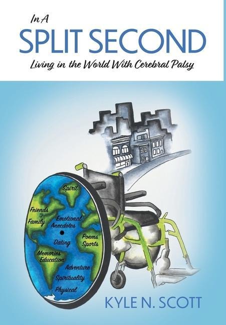In A Split Second: Living in the World With Cerebral Palsy