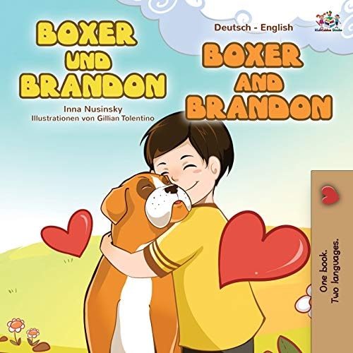 Boxer and Brandon (German English Bilingual Book for Kids)