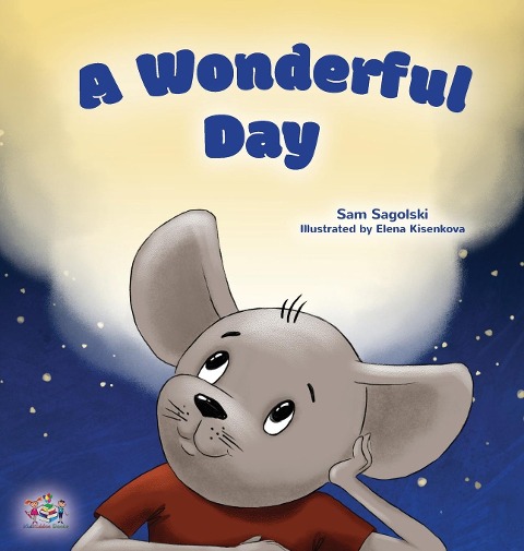 A Wonderful Day: Childrens Gratitude Book