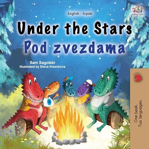 Under the Stars (English Serbian Bilingual Kids Book - Latin Alphabet)
