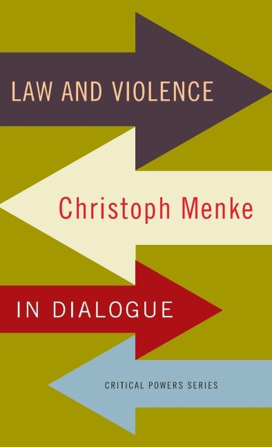 Law and violence: Christoph Menke in dialogue