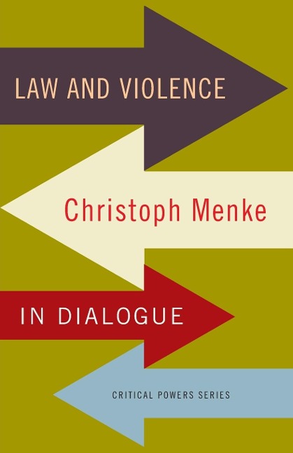 Law and violence: Christoph Menke in dialogue
